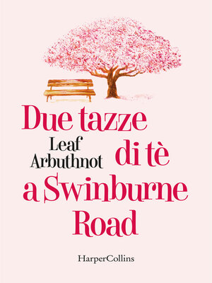 cover image of Due tazze di tè a Swinburne Road